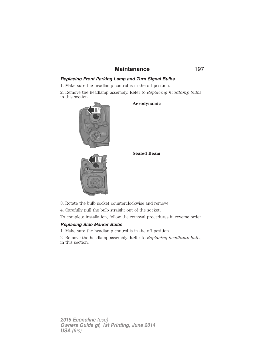 Replacing front parking lamp and turn signal bulbs, Replacing side marker bulbs, Maintenance 197 | FORD 2015 E-450 User Manual | Page 198 / 360