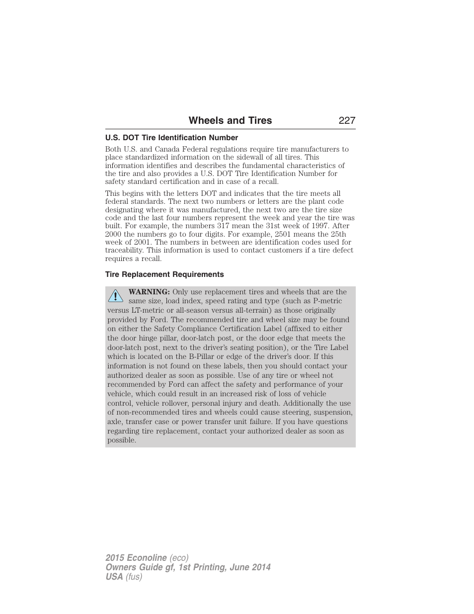 U.s. dot tire identification number, Tire replacement requirements, Wheels and tires 227 | FORD 2015 E-450 User Manual | Page 228 / 360