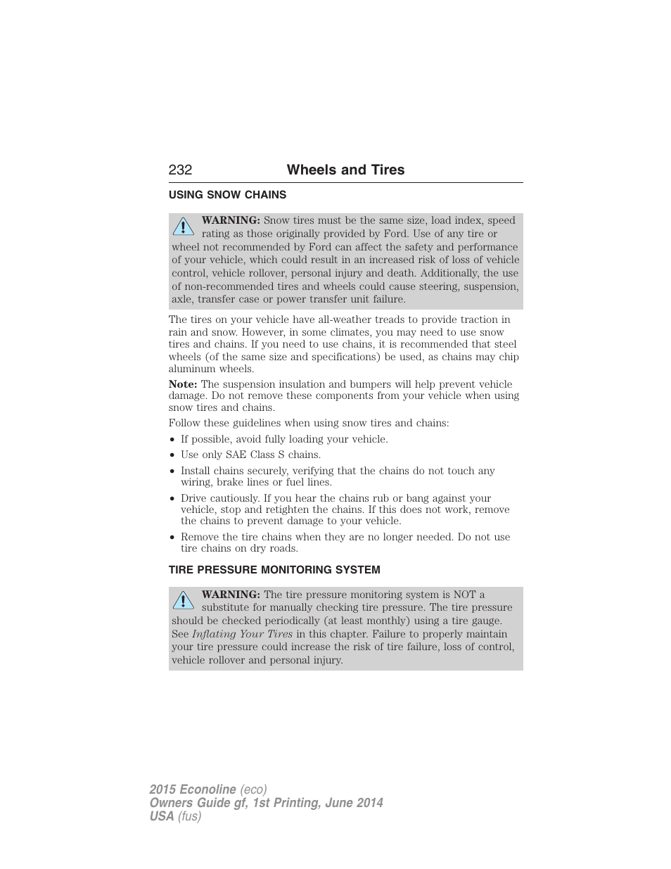 Using snow chains, Tire pressure monitoring system, Tire pressure monitoring system (tpms) | 232 wheels and tires | FORD 2015 E-450 User Manual | Page 233 / 360