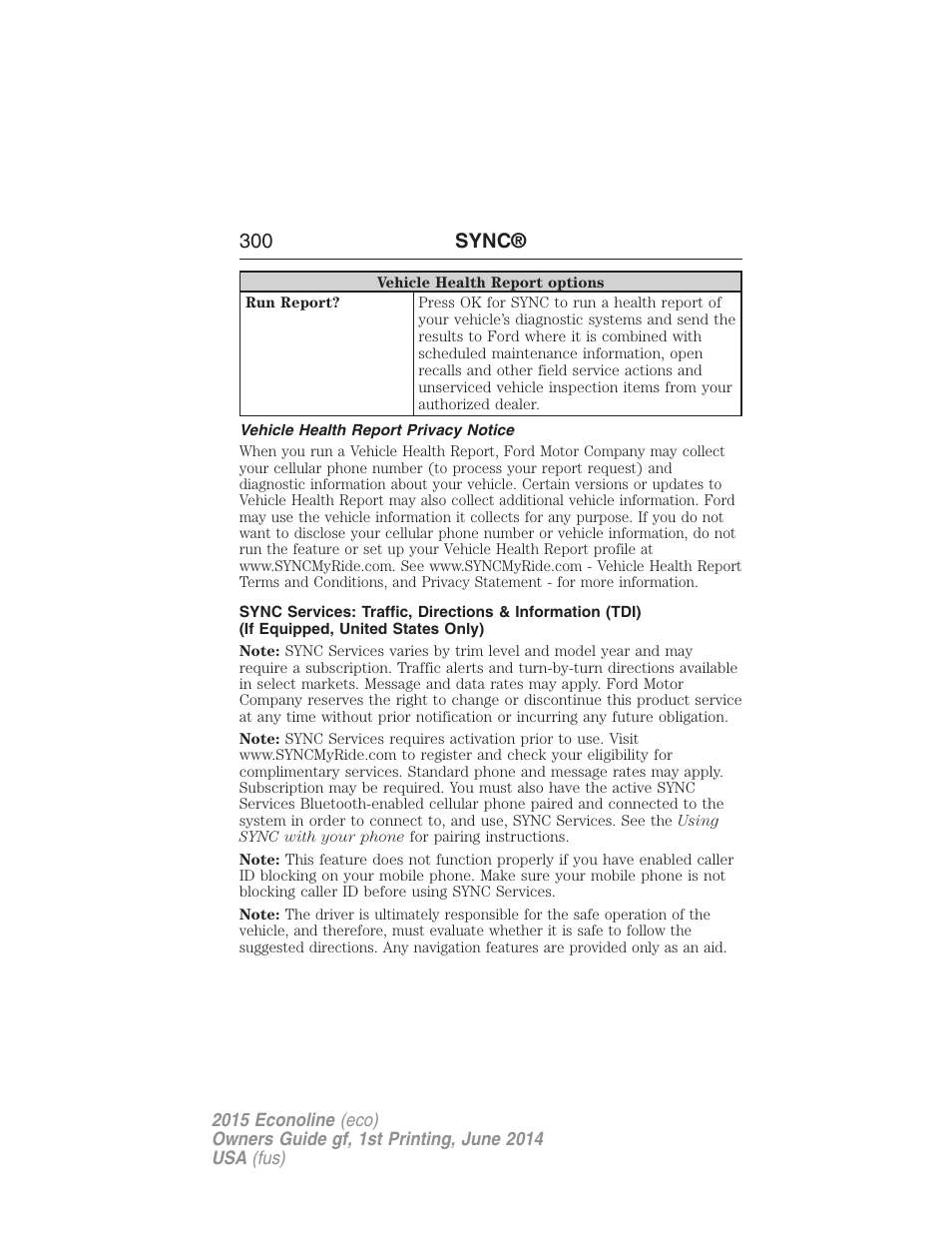 Vehicle health report privacy notice, 300 sync | FORD 2015 E-450 User Manual | Page 301 / 360