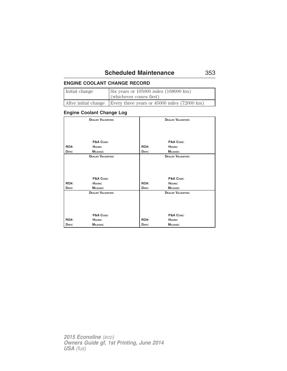 Engine coolant change record, Engine coolant change log, Scheduled maintenance 353 | FORD 2015 E-450 User Manual | Page 354 / 360