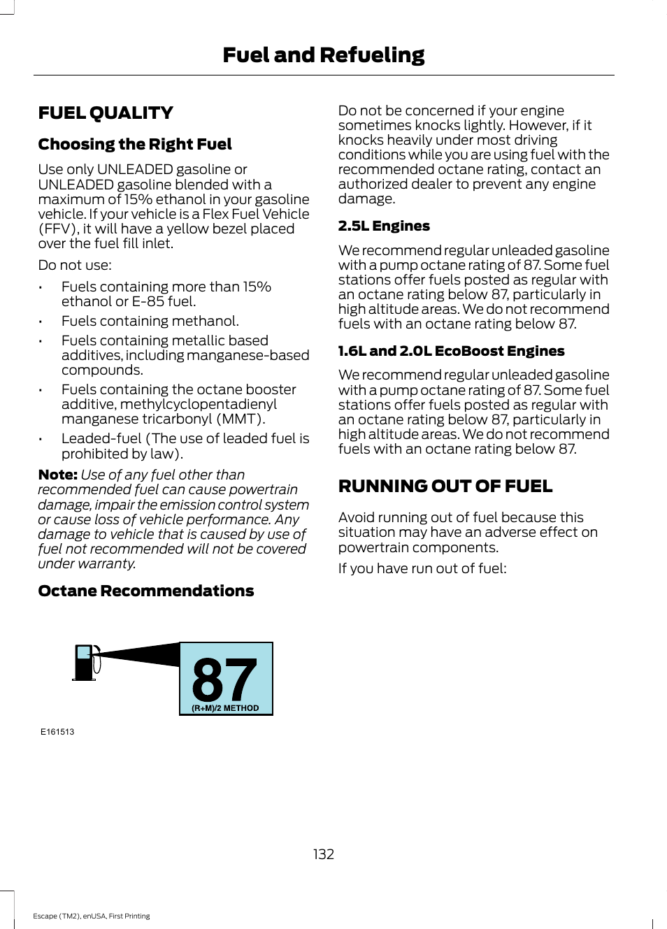 Fuel quality, Running out of fuel, Fuel quality running out of fuel | Fuel and refueling | FORD 2015 Escape User Manual | Page 135 / 449