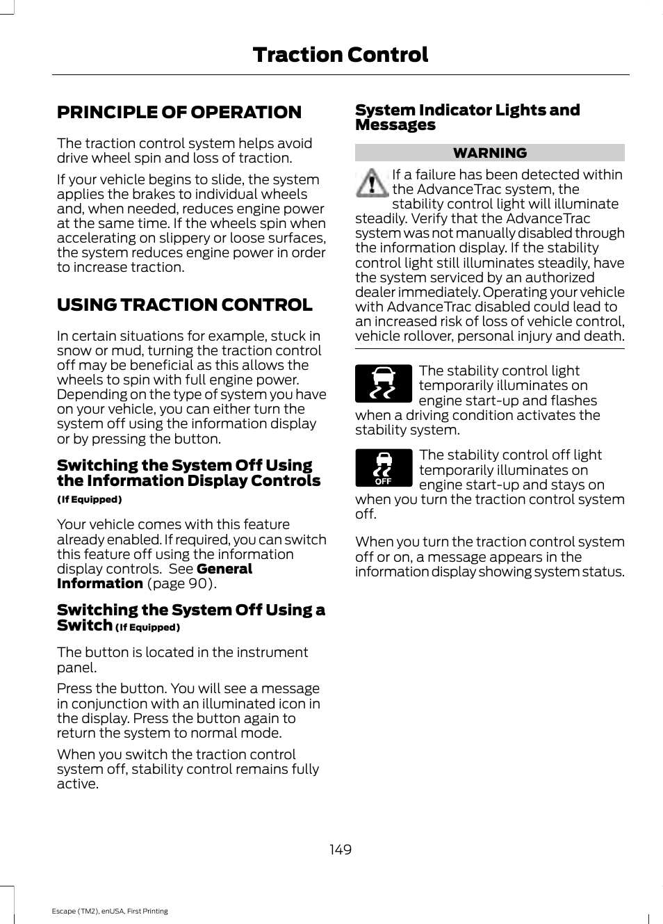 Traction control, Principle of operation, Using traction control | Principle of operation using traction control, See using traction | FORD 2015 Escape User Manual | Page 152 / 449