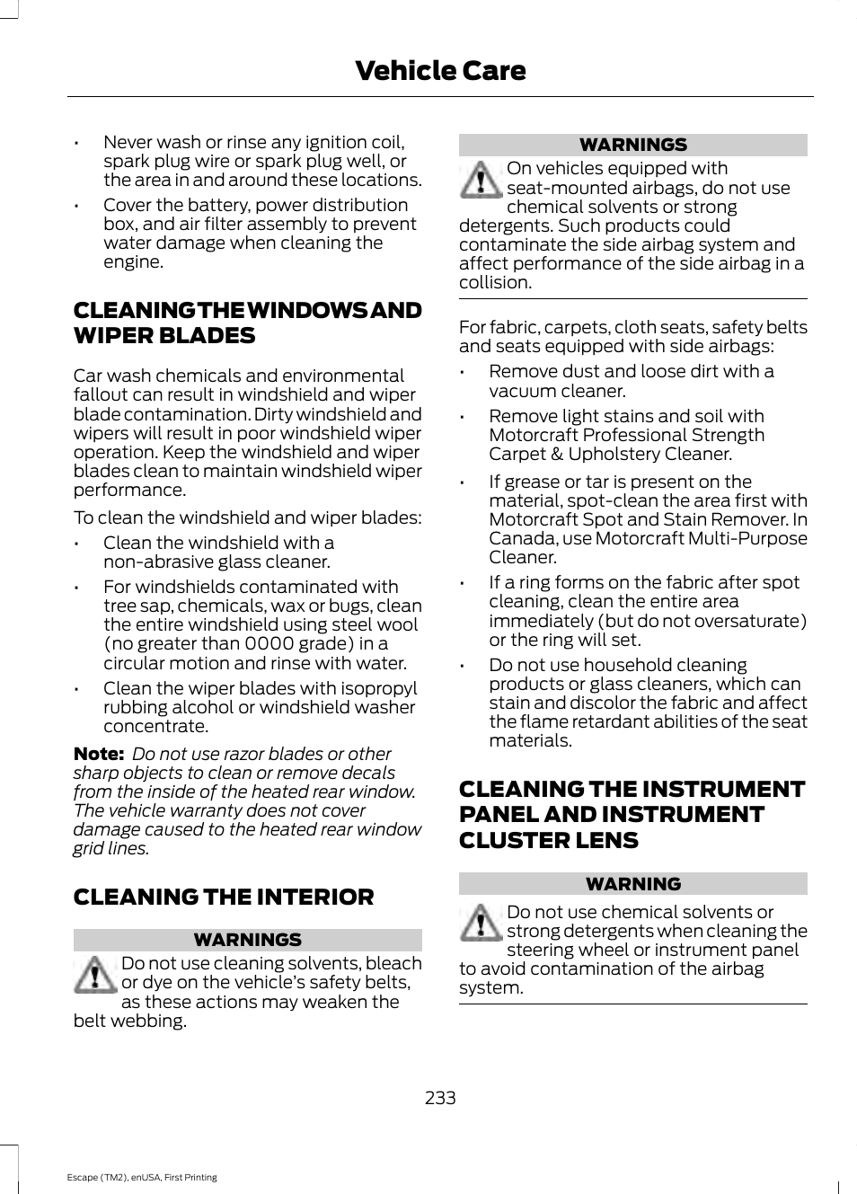 Cleaning the windows and wiper blades, Cleaning the interior, Cleaning the windows and wiper | Blades, Instrument cluster lens, Vehicle care | FORD 2015 Escape User Manual | Page 236 / 449