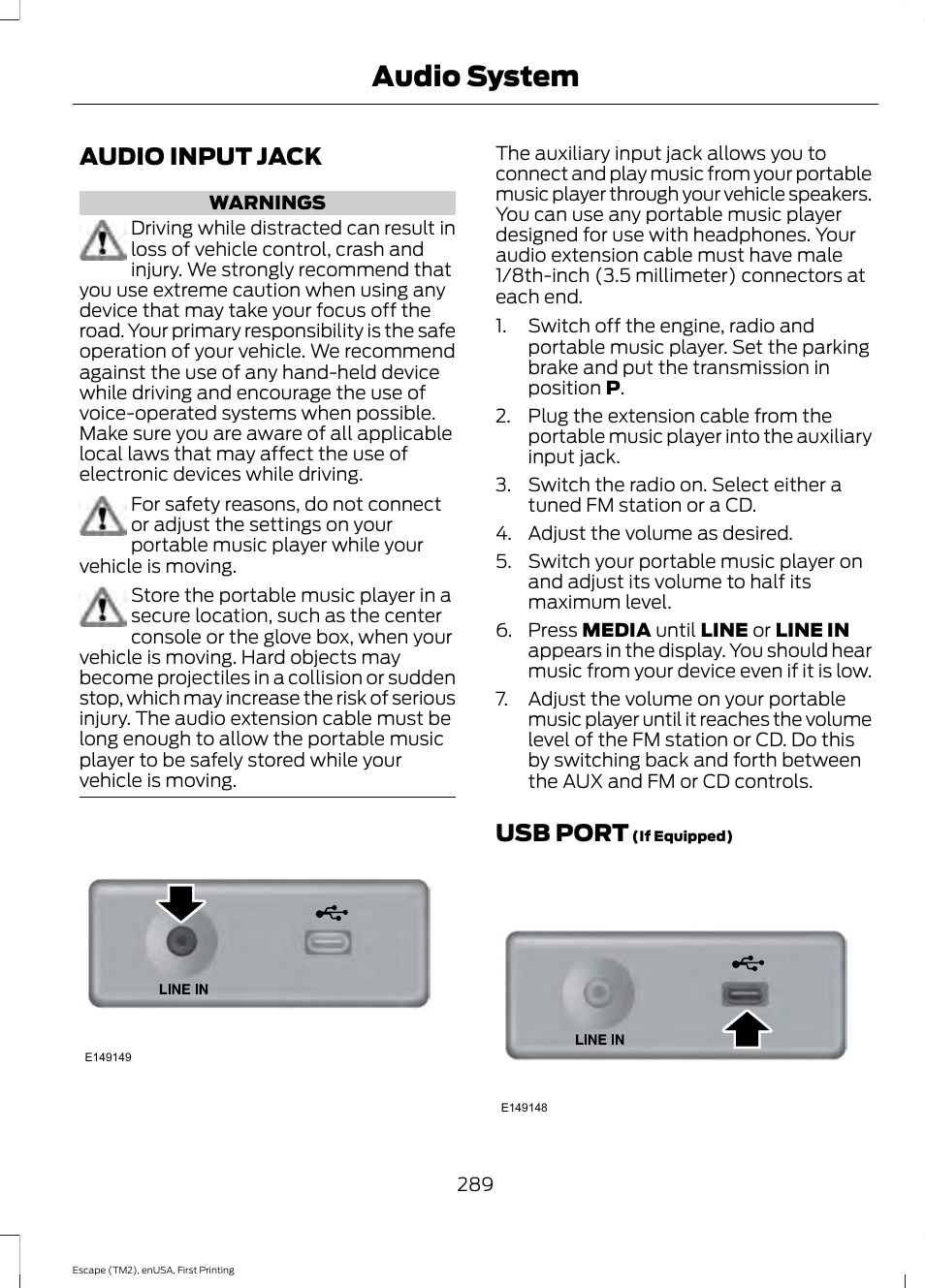 Audio input jack, Usb port, Audio input jack usb port | Audio system | FORD 2015 Escape User Manual | Page 292 / 449