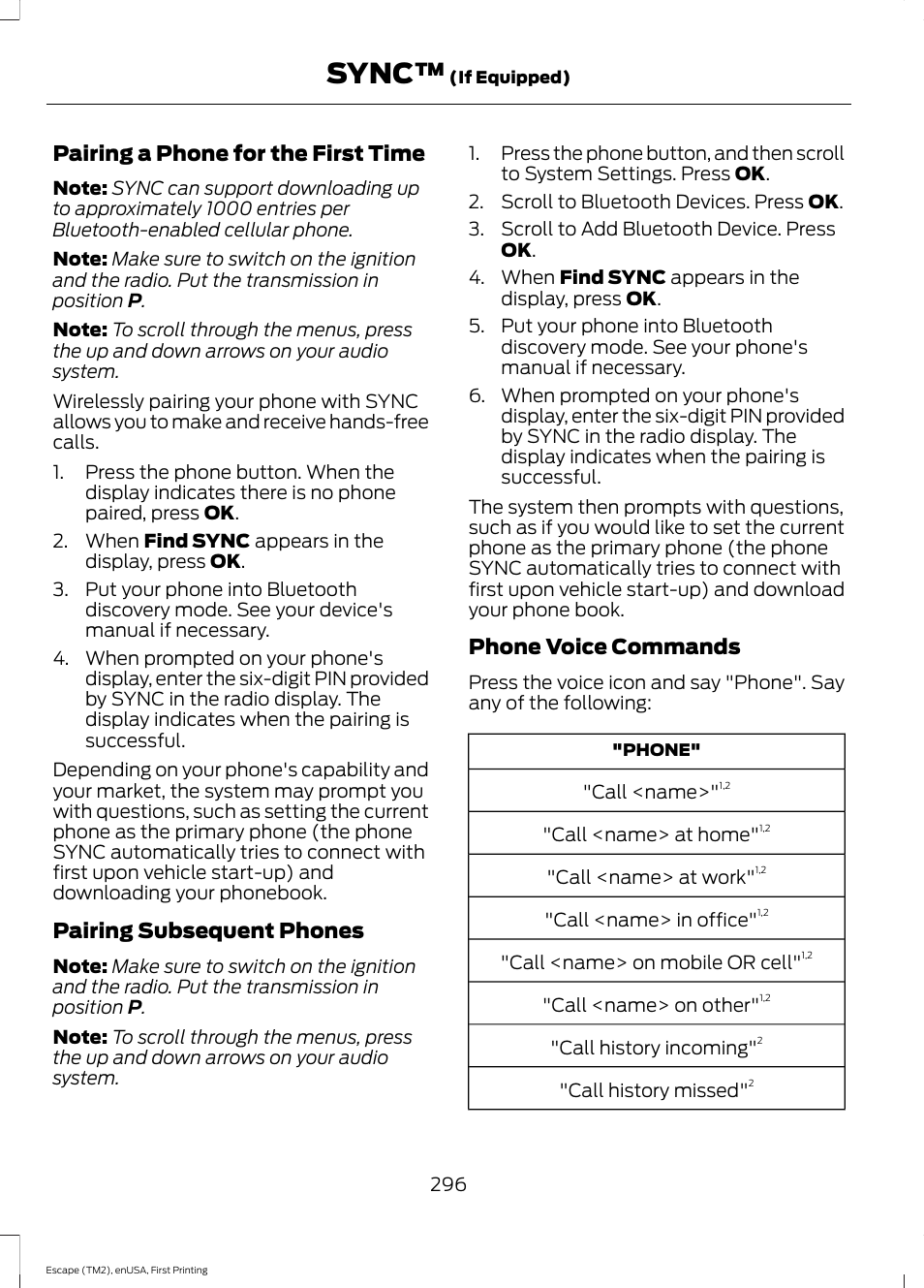 Sync, Pairing a phone for the first time, Pairing subsequent phones | Phone voice commands | FORD 2015 Escape User Manual | Page 299 / 449