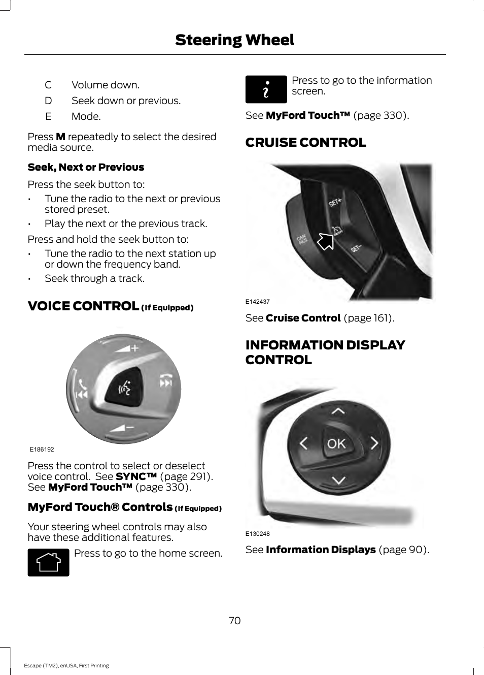 Voice control, Cruise control, Information display control | Voice control cruise control, Steering wheel | FORD 2015 Escape User Manual | Page 73 / 449