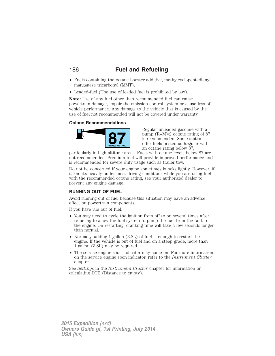 Octane recommendations, Running out of fuel | FORD 2015 Expedition User Manual | Page 187 / 564