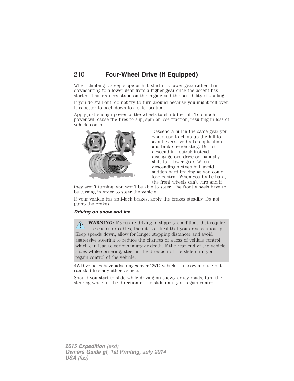 Driving on snow and ice, 210 four-wheel drive (if equipped) | FORD 2015 Expedition User Manual | Page 211 / 564