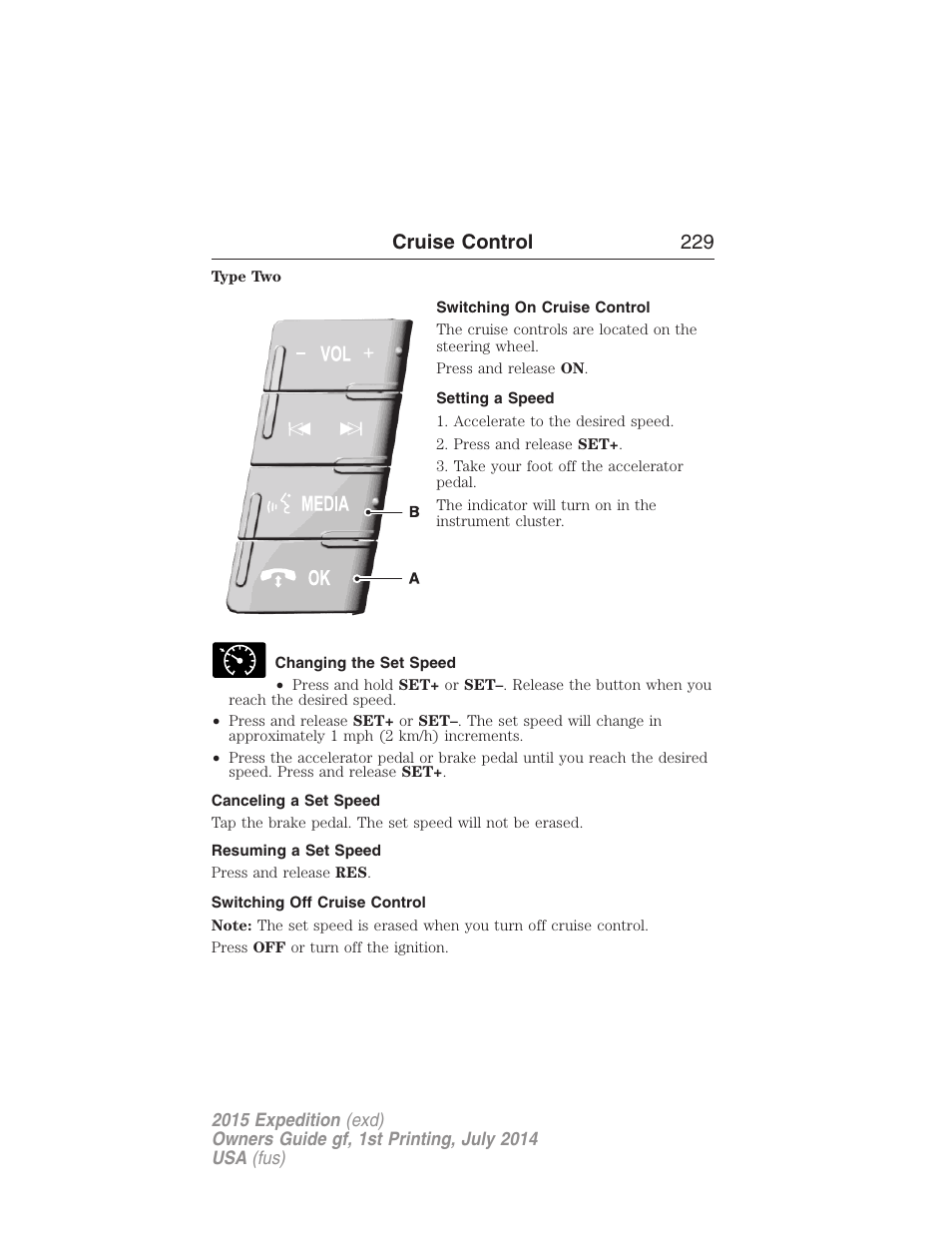 Switching on cruise control, Setting a speed, Changing the set speed | Canceling a set speed, Resuming a set speed, Switching off cruise control, Cruise control 229 | FORD 2015 Expedition User Manual | Page 230 / 564