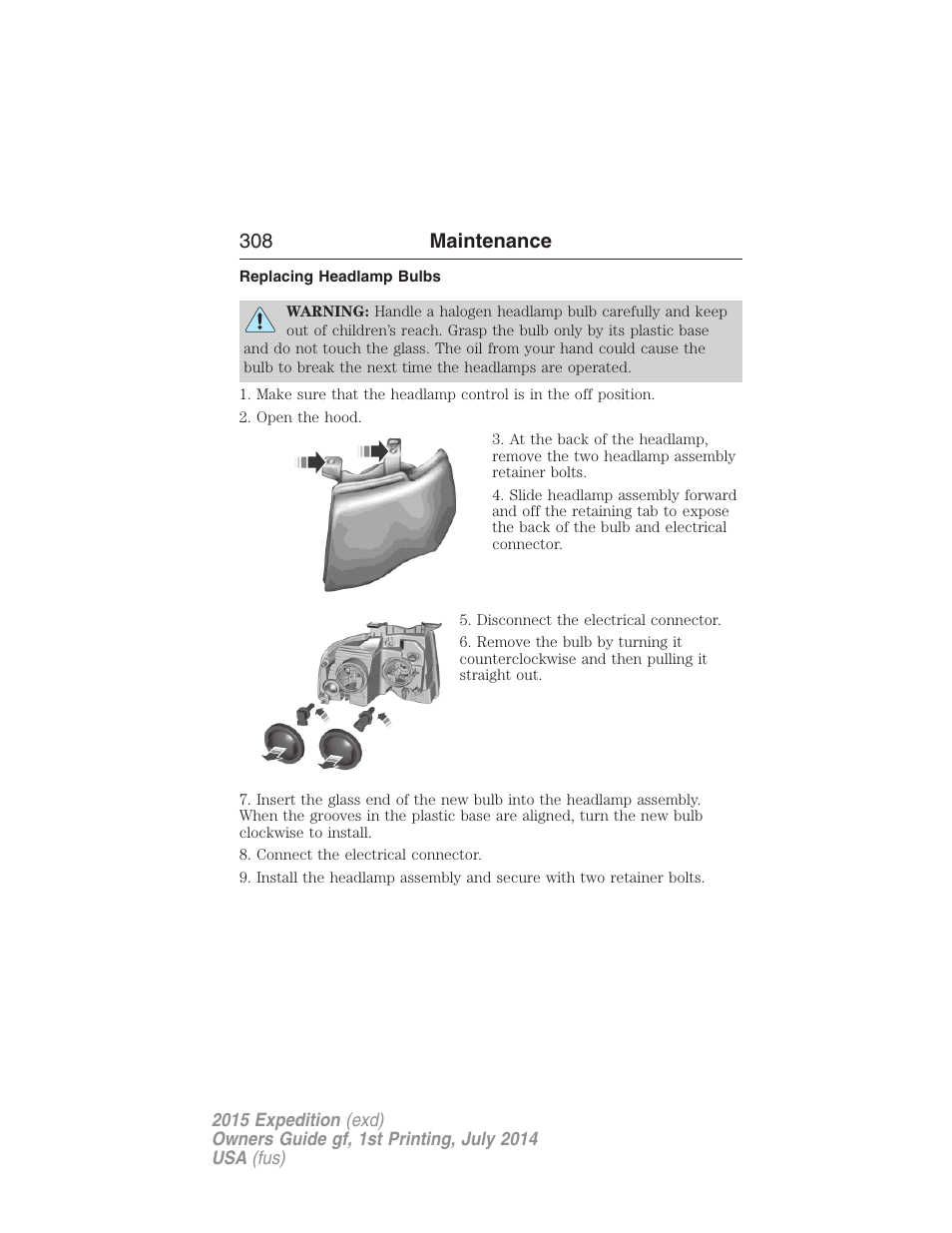 Replacing headlamp bulbs, Removing a headlamp, 308 maintenance | FORD 2015 Expedition User Manual | Page 309 / 564