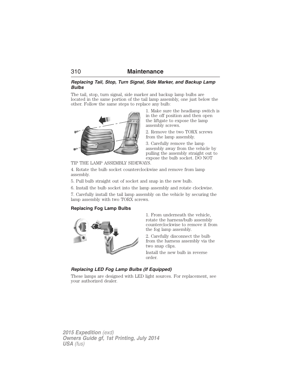 Replacing fog lamp bulbs, Replacing led fog lamp bulbs (if equipped), 310 maintenance | FORD 2015 Expedition User Manual | Page 311 / 564