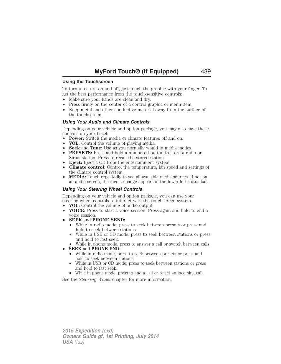 Using the touchscreen, Using your audio and climate controls, Using your steering wheel controls | Myford touch® (if equipped) 439 | FORD 2015 Expedition User Manual | Page 440 / 564