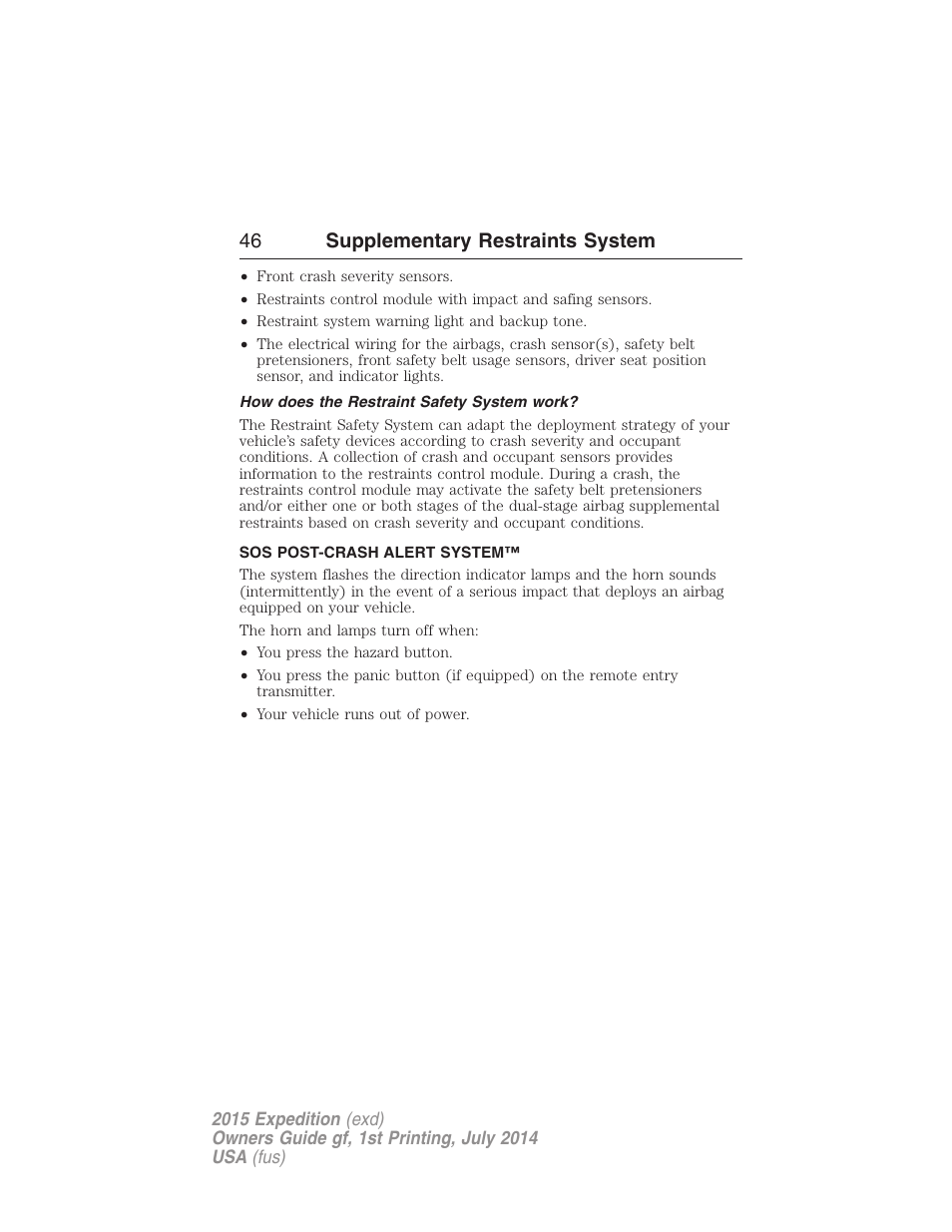 How does the restraint safety system work, Sos post-crash alert system, 46 supplementary restraints system | FORD 2015 Expedition User Manual | Page 47 / 564