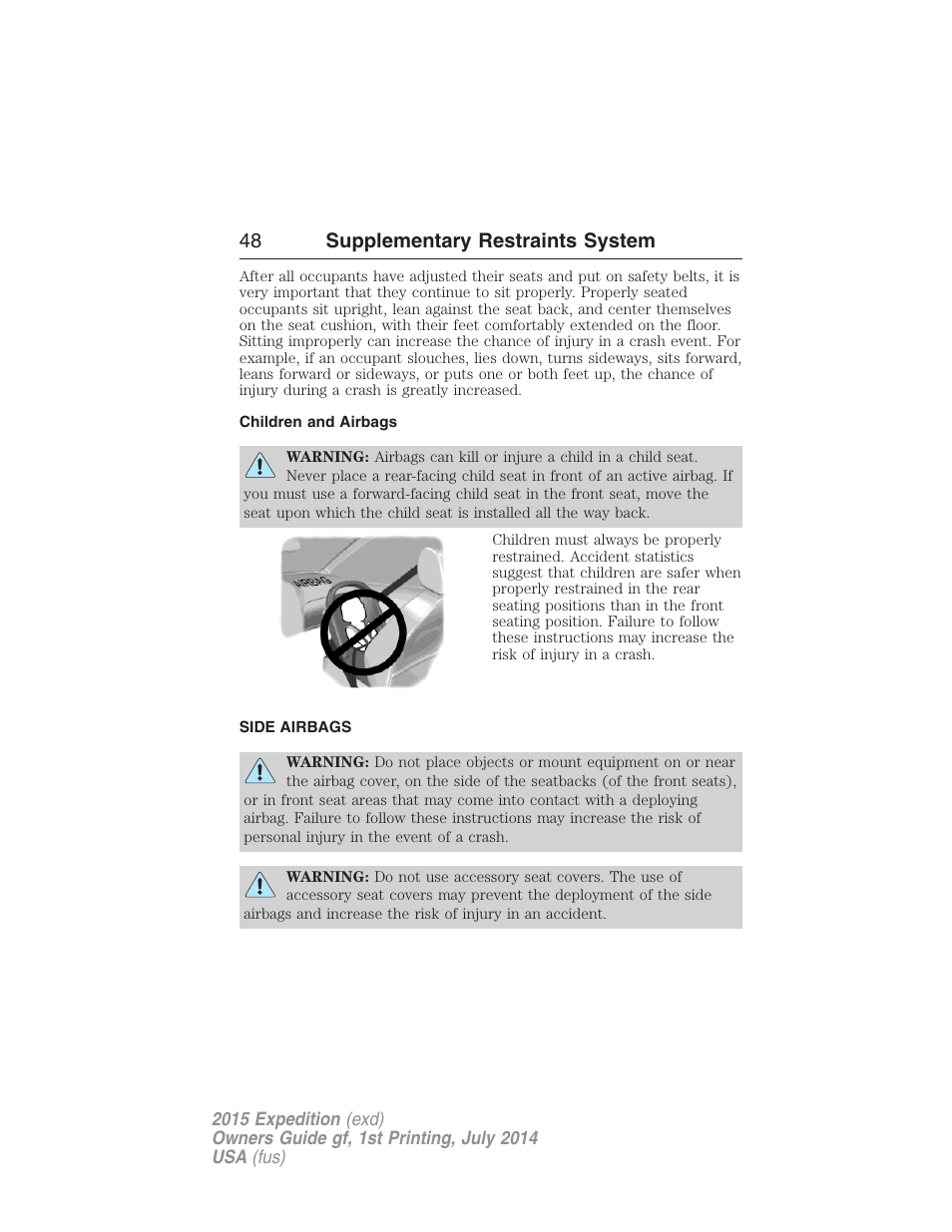 Children and airbags, Side airbags, 48 supplementary restraints system | FORD 2015 Expedition User Manual | Page 49 / 564