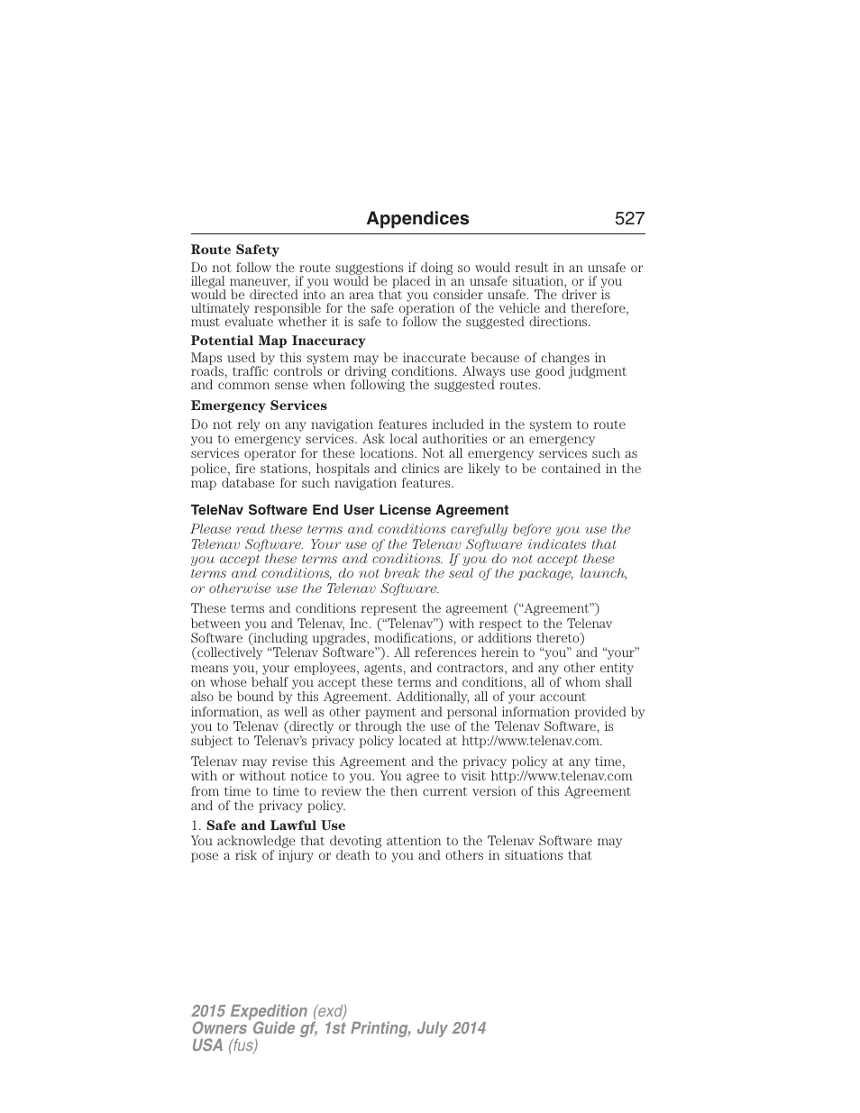 Telenav software end user license agreement, Appendices 527 | FORD 2015 Expedition User Manual | Page 528 / 564