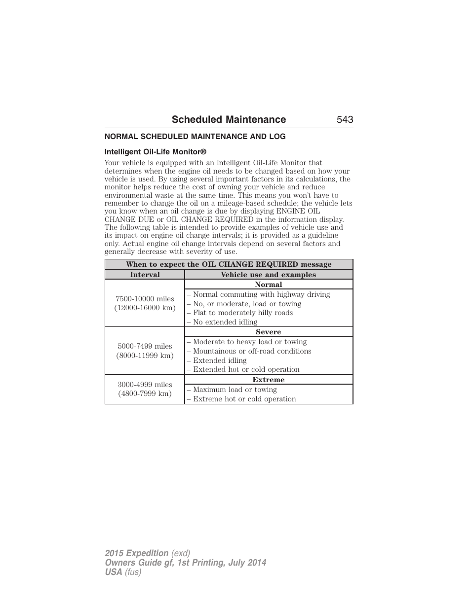 Normal scheduled maintenance and log, Intelligent oil-life monitor, Scheduled maintenance 543 | FORD 2015 Expedition User Manual | Page 544 / 564