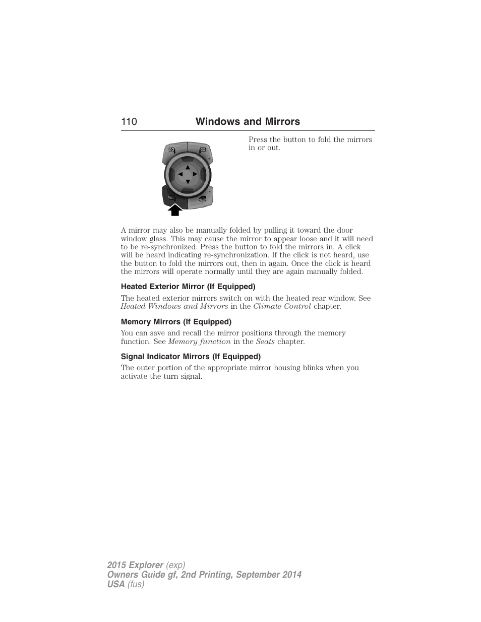 Heated exterior mirror (if equipped), Memory mirrors (if equipped), Signal indicator mirrors (if equipped) | 110 windows and mirrors | FORD 2015 Explorer User Manual | Page 111 / 596