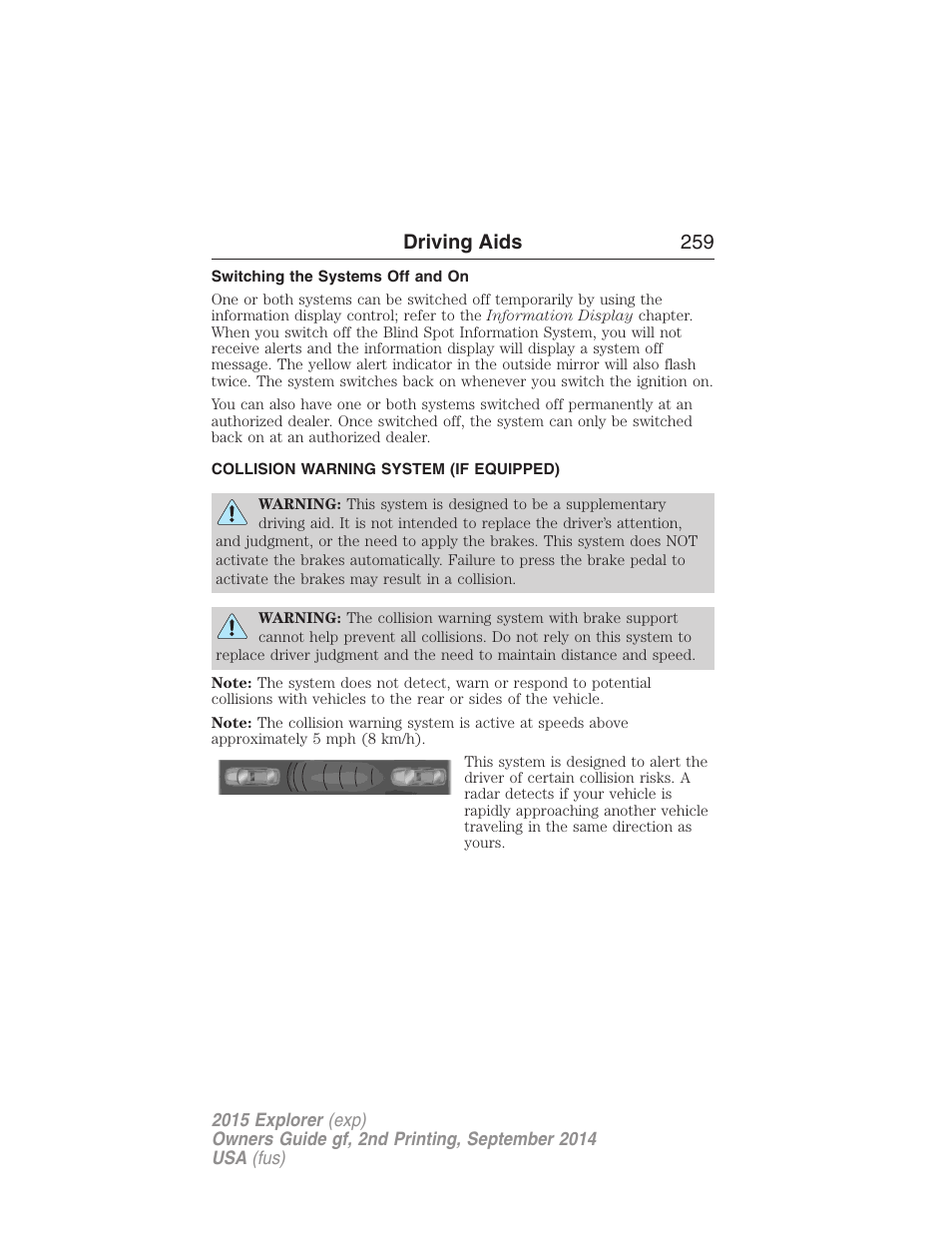 Switching the systems off and on, Collision warning system (if equipped), Collision warning system | Driving aids 259 | FORD 2015 Explorer User Manual | Page 260 / 596