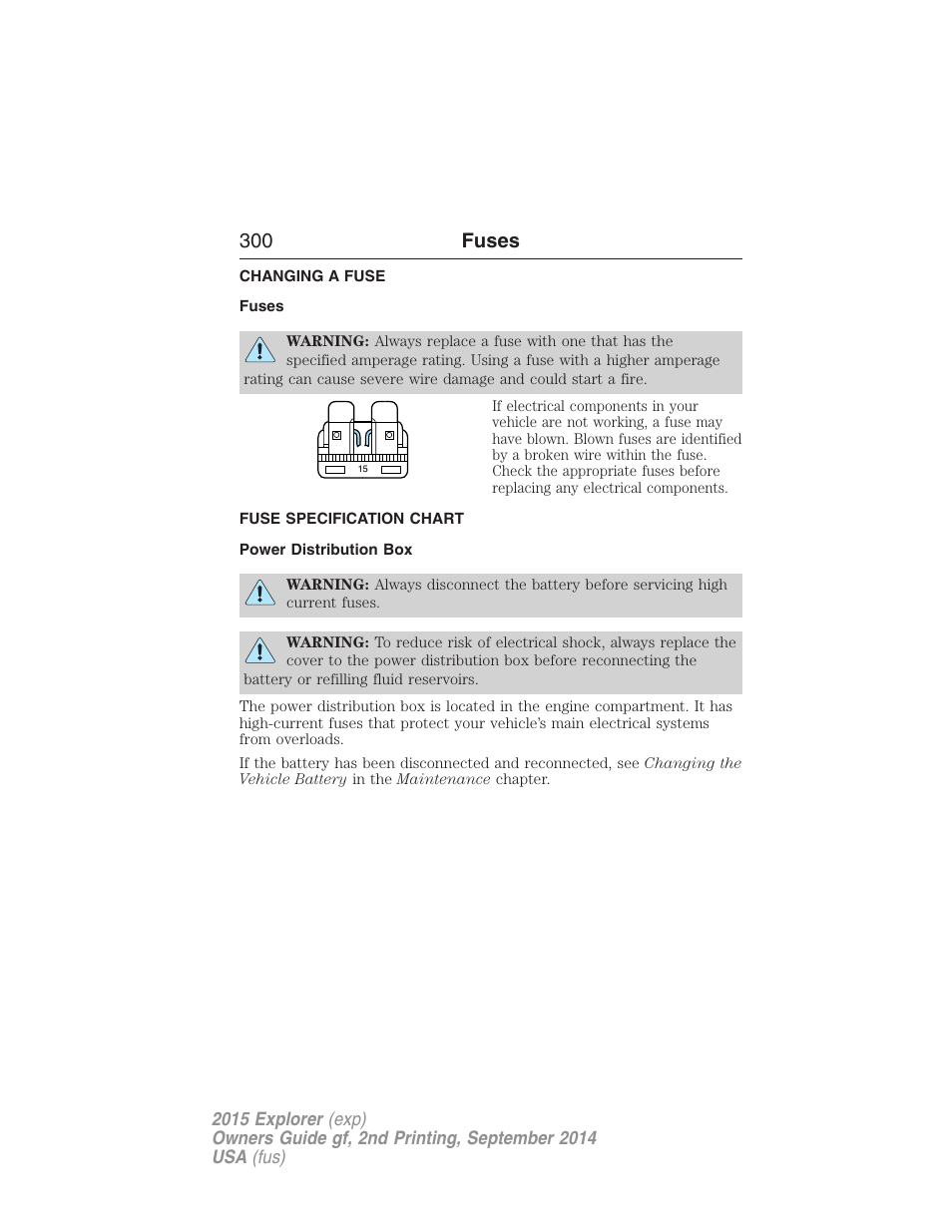 Fuses, Changing a fuse, Fuse specification chart | Power distribution box, 300 fuses | FORD 2015 Explorer User Manual | Page 301 / 596