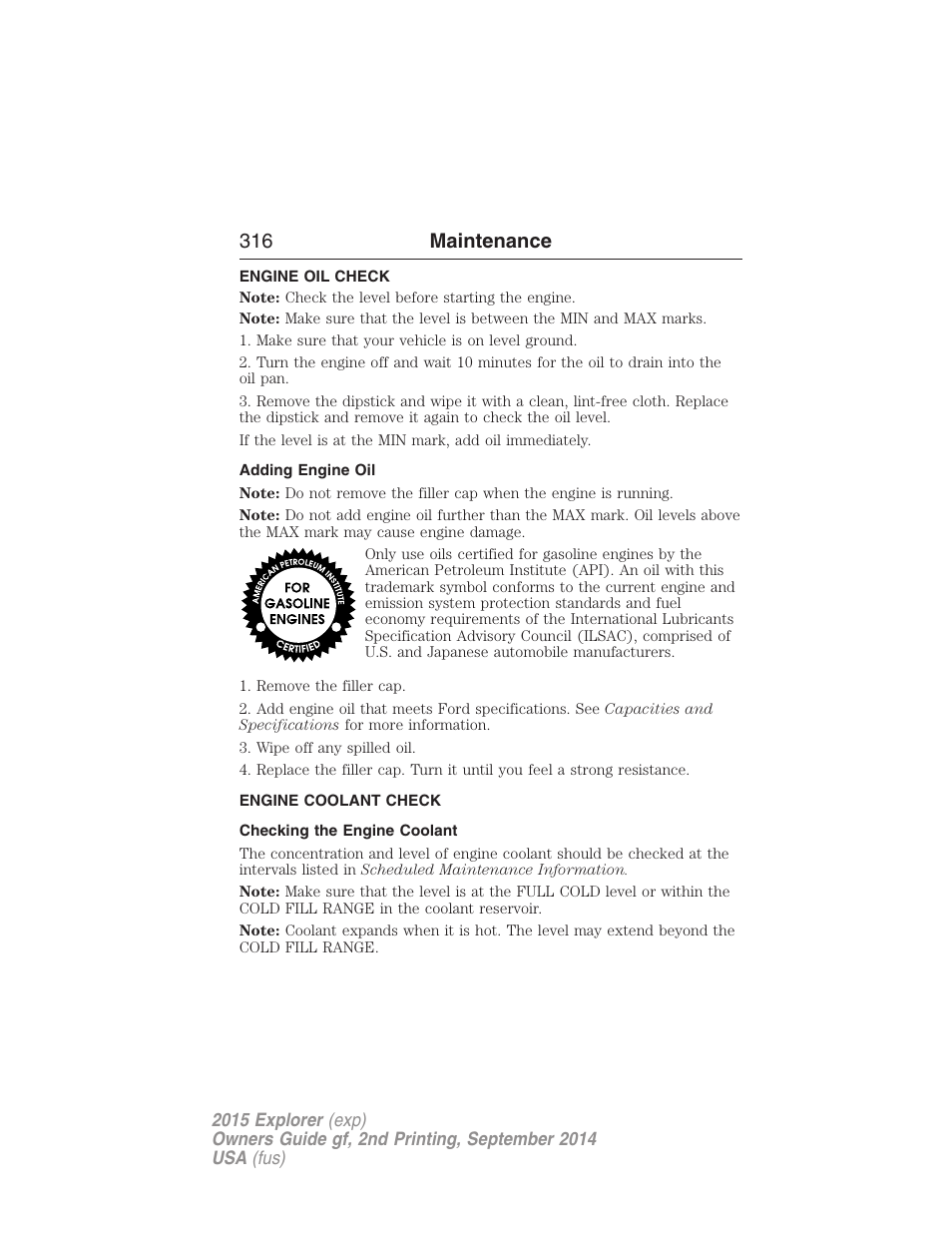 Engine oil check, Adding engine oil, Engine coolant check | Checking the engine coolant, 316 maintenance | FORD 2015 Explorer User Manual | Page 317 / 596