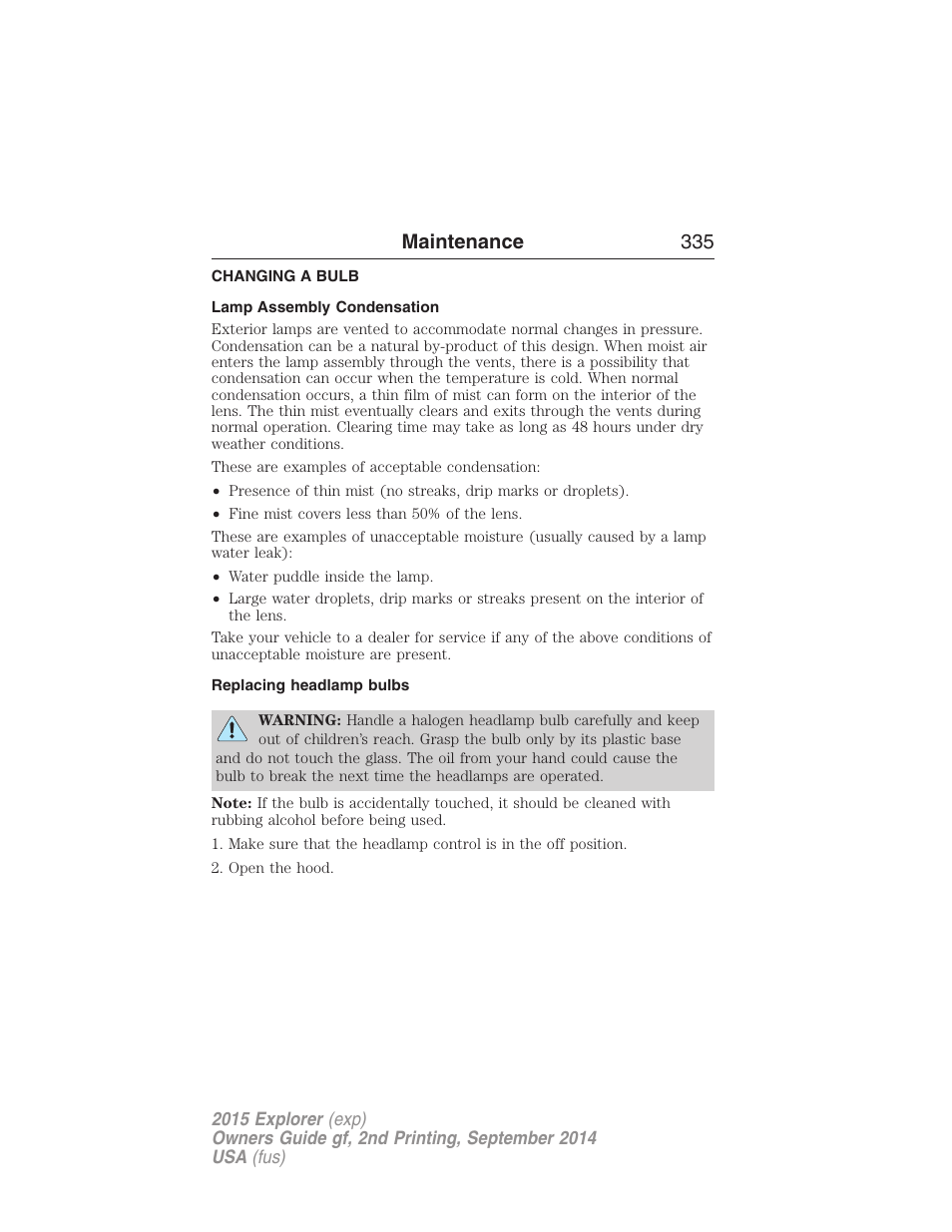 Changing a bulb, Lamp assembly condensation, Replacing headlamp bulbs | Maintenance 335 | FORD 2015 Explorer User Manual | Page 336 / 596