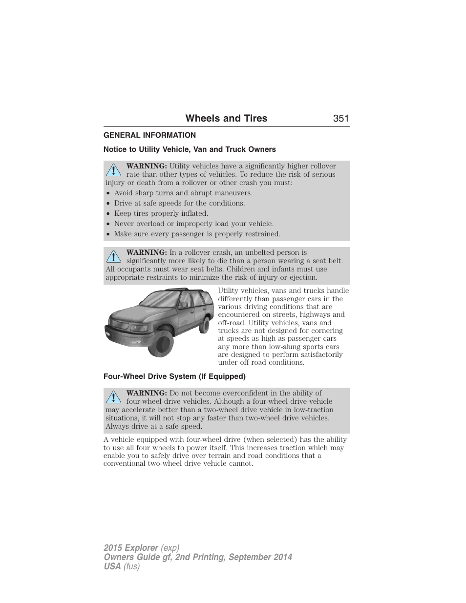 Wheels and tires, General information, Notice to utility vehicle, van and truck owners | Four-wheel drive system (if equipped), Wheels and tires 351 | FORD 2015 Explorer User Manual | Page 352 / 596