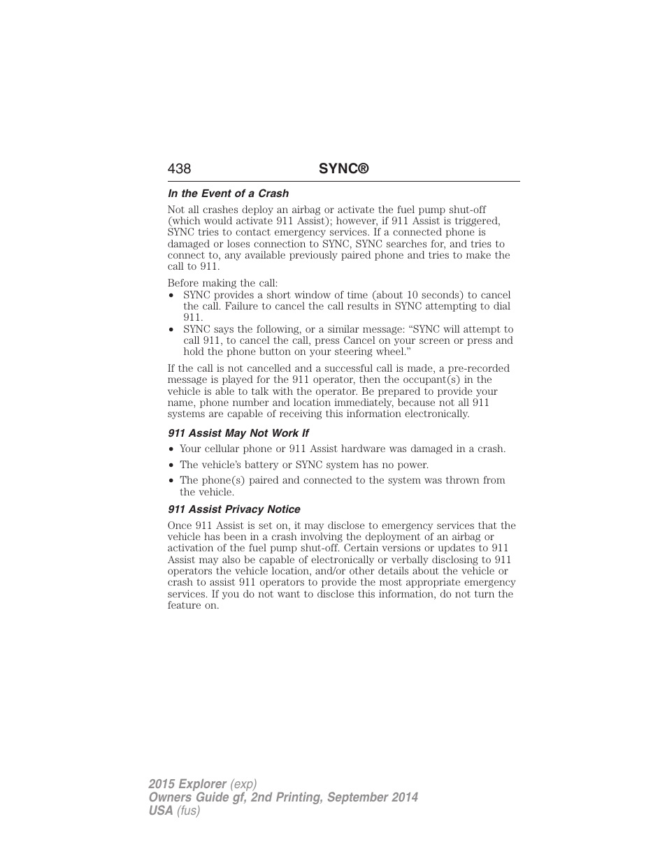 In the event of a crash, 911 assist may not work if, 911 assist privacy notice | 438 sync | FORD 2015 Explorer User Manual | Page 439 / 596