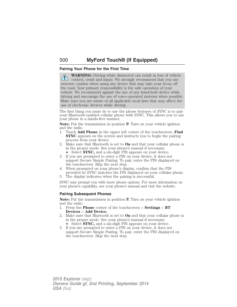 Pairing your phone for the first time, Pairing subsequent phones, 500 myford touch® (if equipped) | FORD 2015 Explorer User Manual | Page 501 / 596