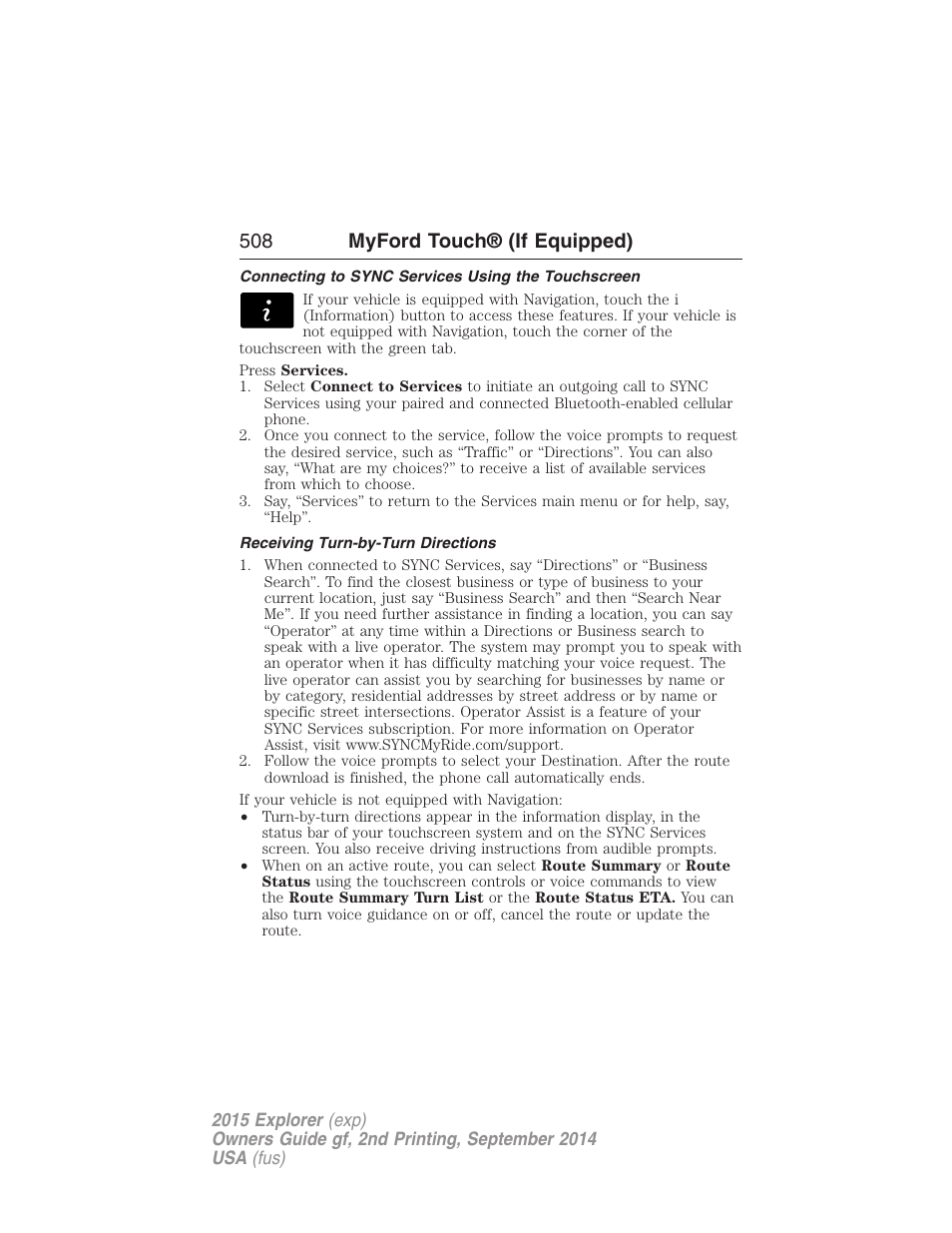 Connecting to sync services using the touchscreen, Receiving turn-by-turn directions, 508 myford touch® (if equipped) | FORD 2015 Explorer User Manual | Page 509 / 596