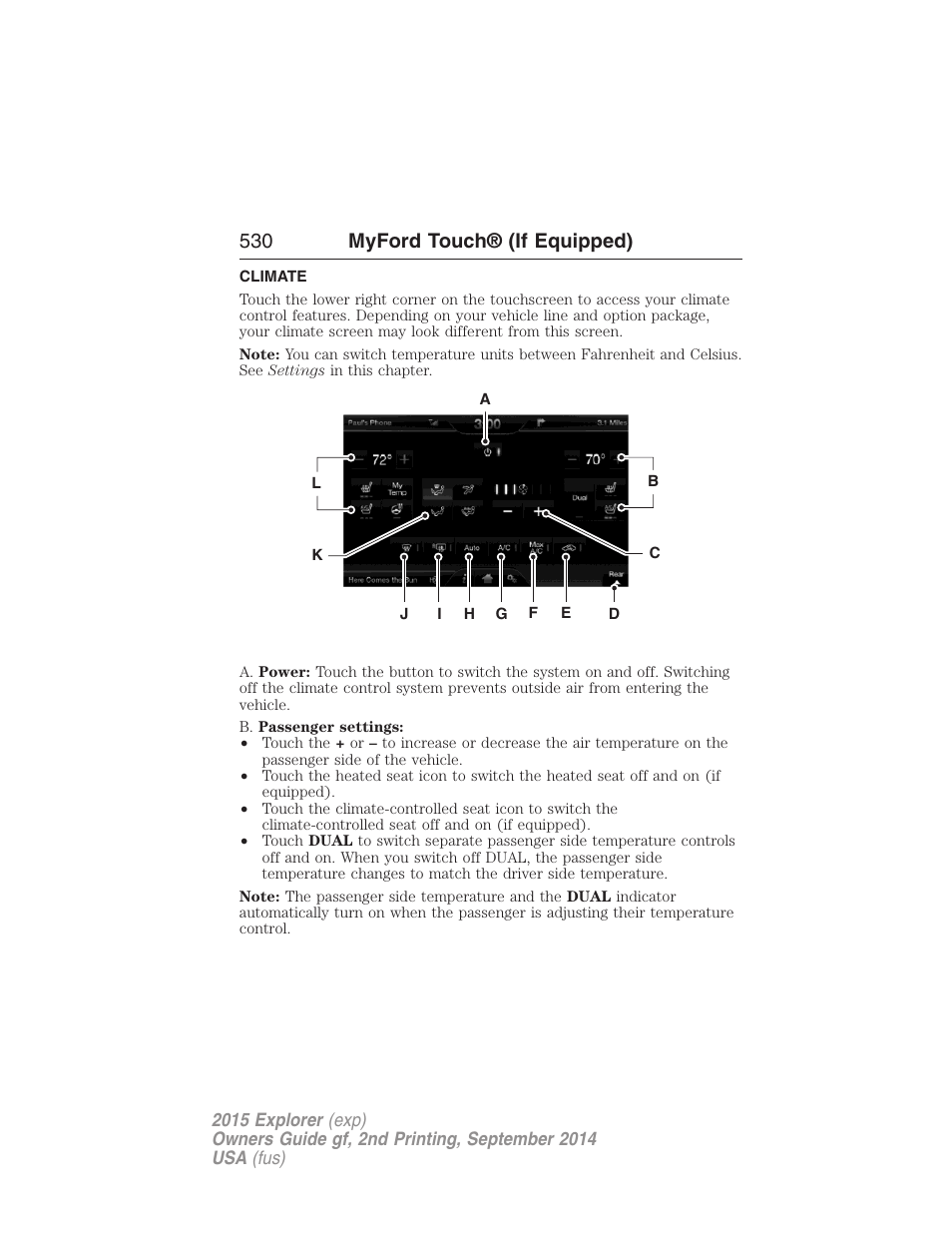 Climate, Climate features, 530 myford touch® (if equipped) | FORD 2015 Explorer User Manual | Page 531 / 596