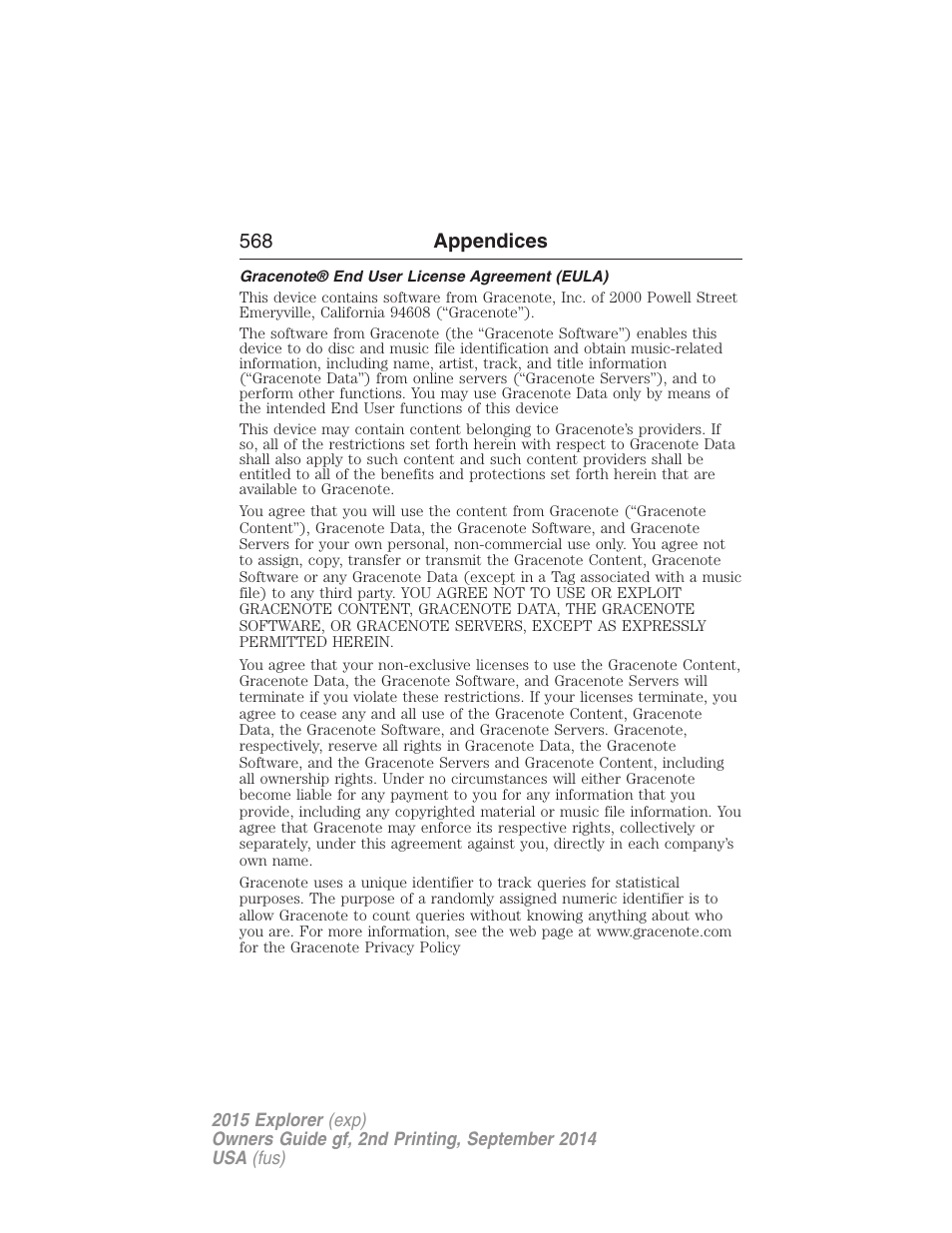 Gracenote® end user license agreement (eula), 568 appendices | FORD 2015 Explorer User Manual | Page 569 / 596