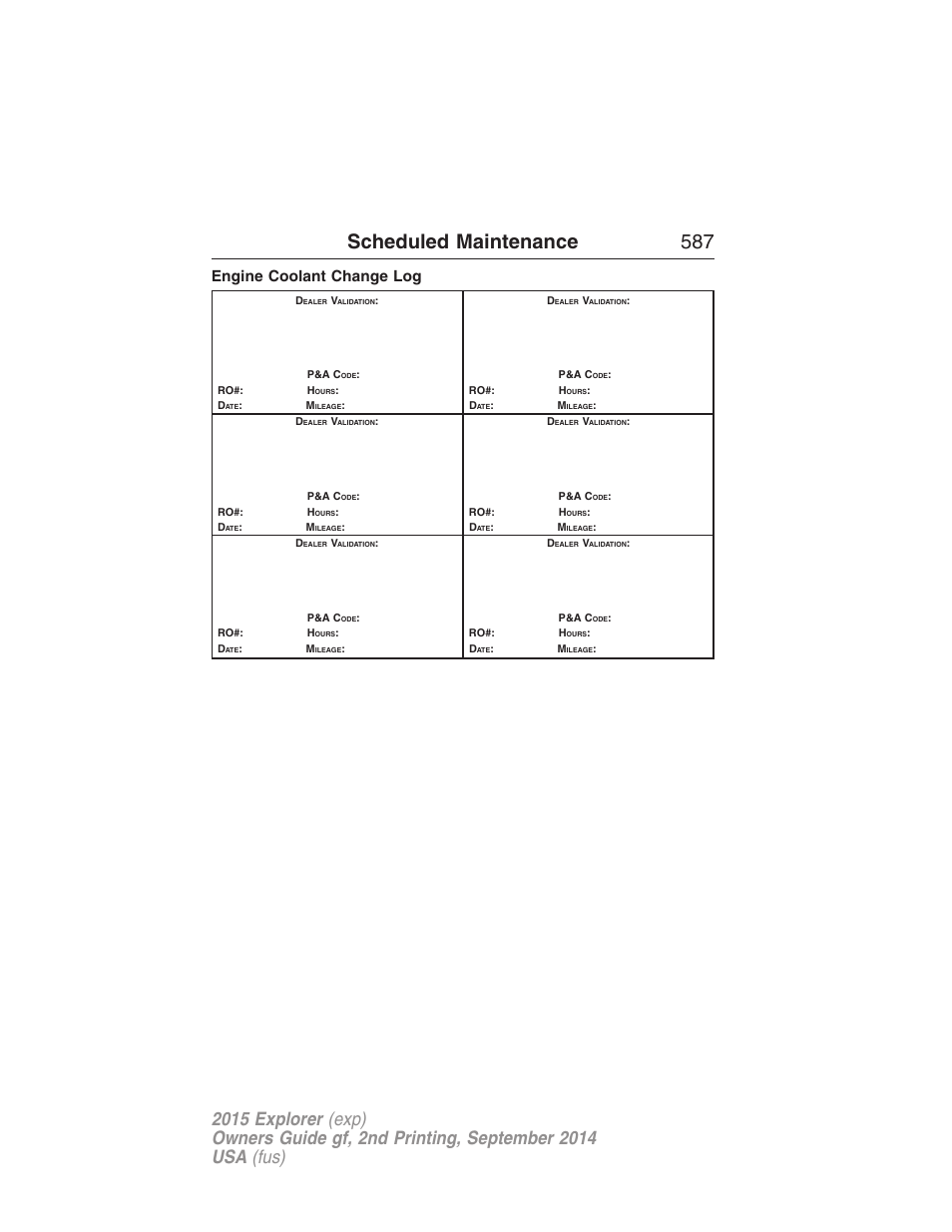 Engine coolant change log, Scheduled maintenance 587 | FORD 2015 Explorer User Manual | Page 588 / 596