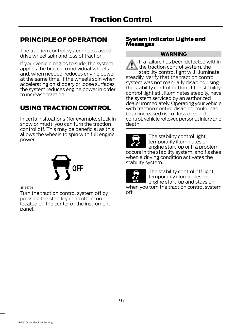 Traction control, Principle of operation, Using traction control | Principle of operation using traction control | FORD 2015 F-150 User Manual | Page 200 / 549