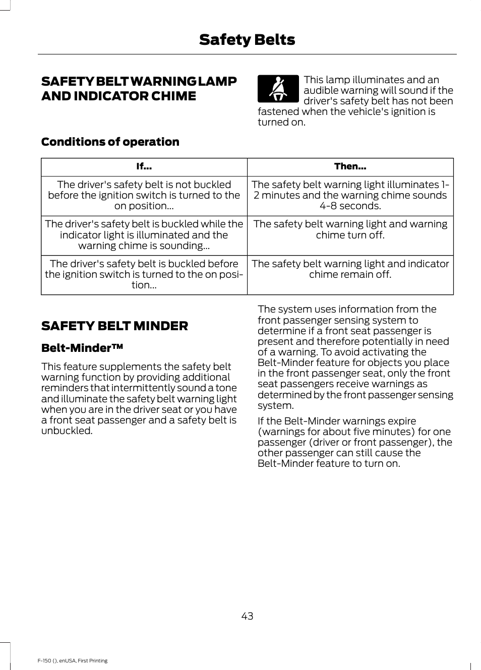 Safety belt warning lamp and indicator chime, Safety belt minder, Safety belt warning lamp and indicator | Chime, Safety belts | FORD 2015 F-150 User Manual | Page 46 / 549