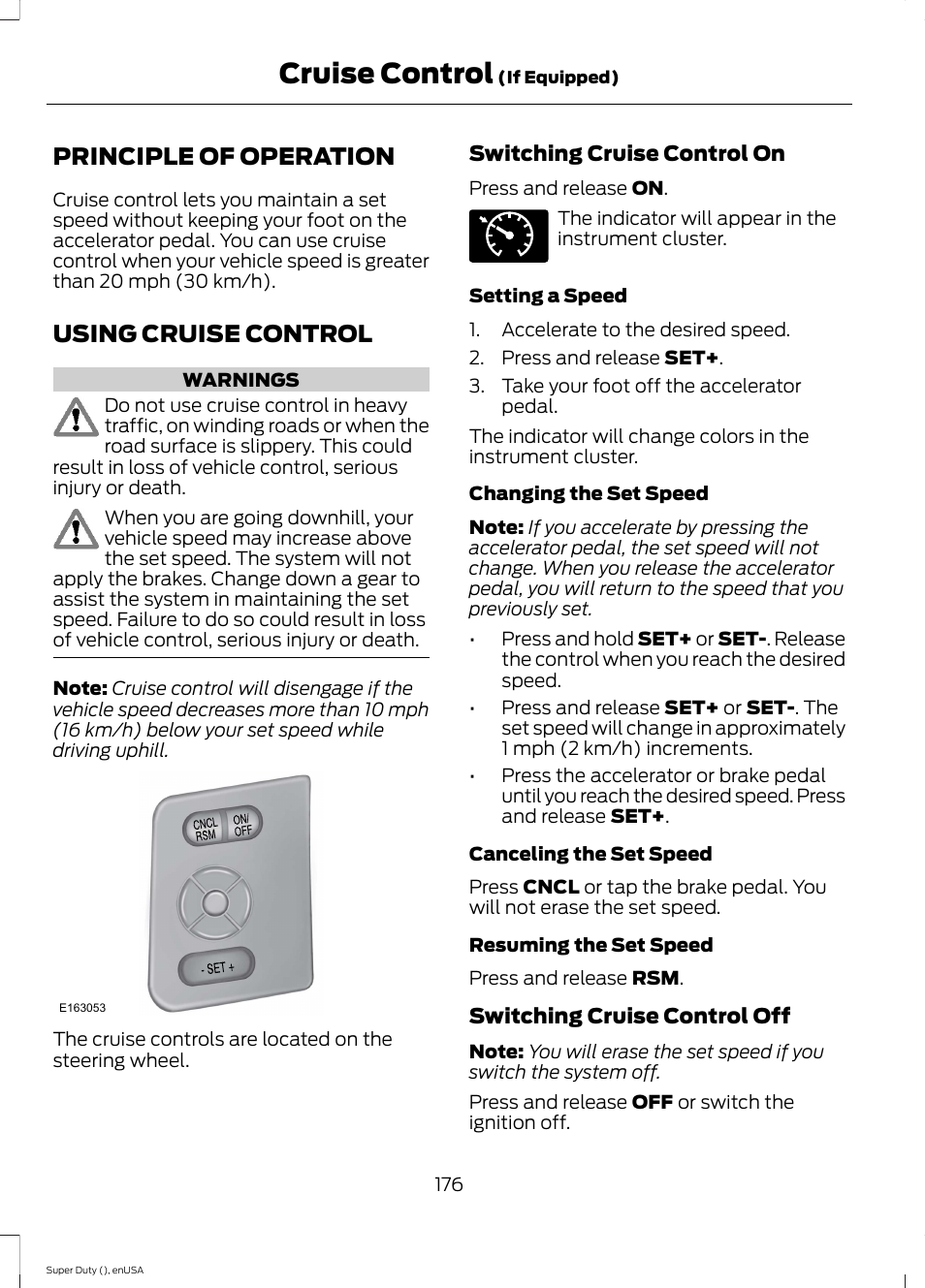 Cruise control, Principle of operation, Using cruise control | Principle of operation using cruise control | FORD 2015 F-550 v.1 User Manual | Page 179 / 470