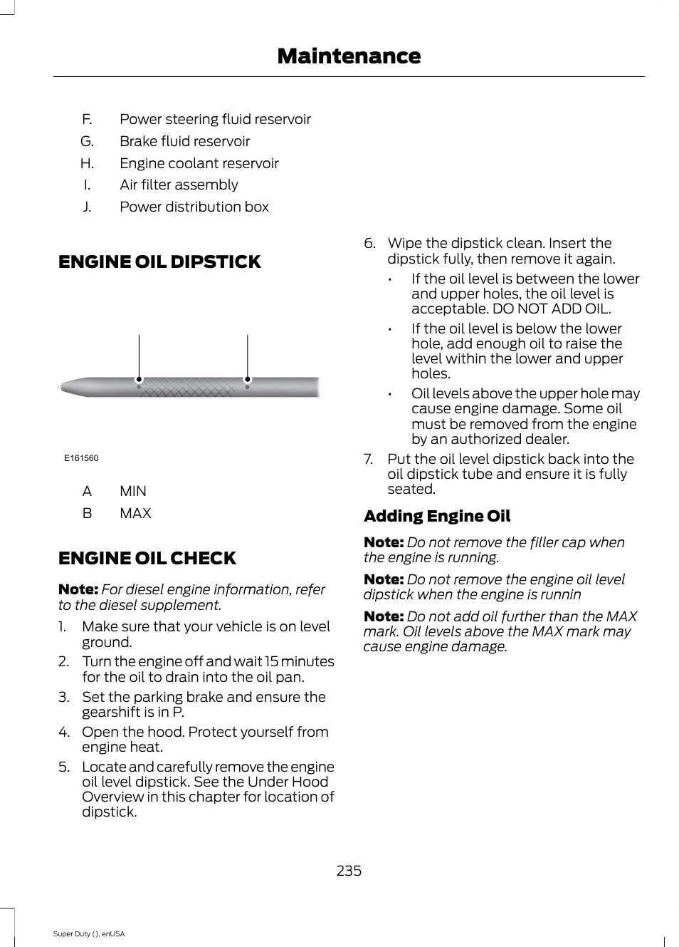 Engine oil dipstick, Engine oil check, Engine oil dipstick engine oil check | See engine oil, See engine oil check, Maintenance | FORD 2015 F-550 v.1 User Manual | Page 238 / 470