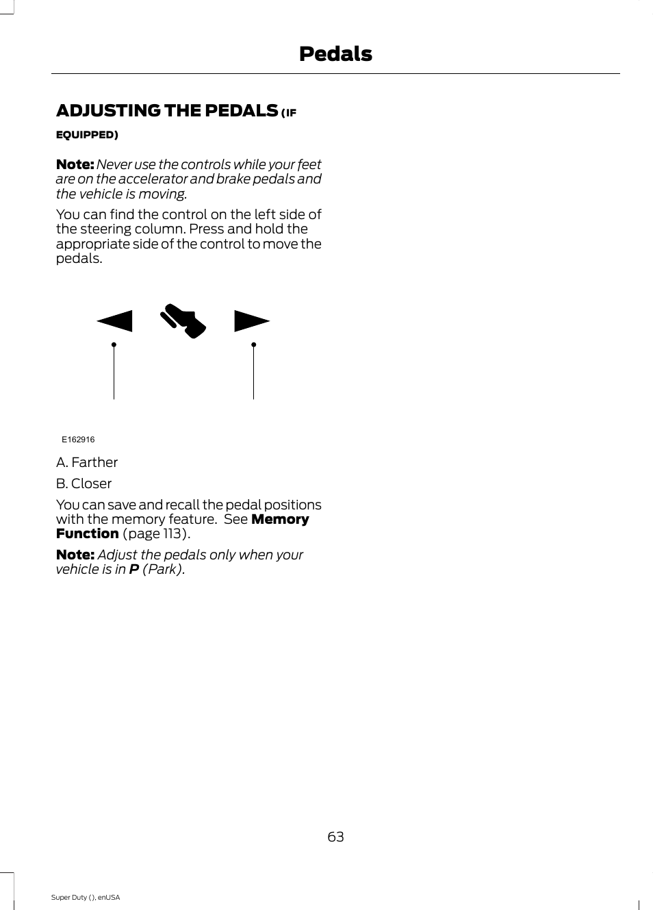 Pedals, Adjusting the pedals | FORD 2015 F-550 v.1 User Manual | Page 66 / 470