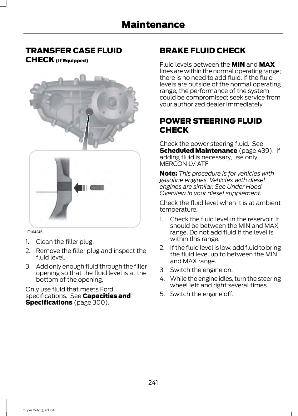 Transfer case fluid check, Brake fluid check, Power steering fluid check | Maintenance | FORD 2015 F-550 v.2 User Manual | Page 244 / 468