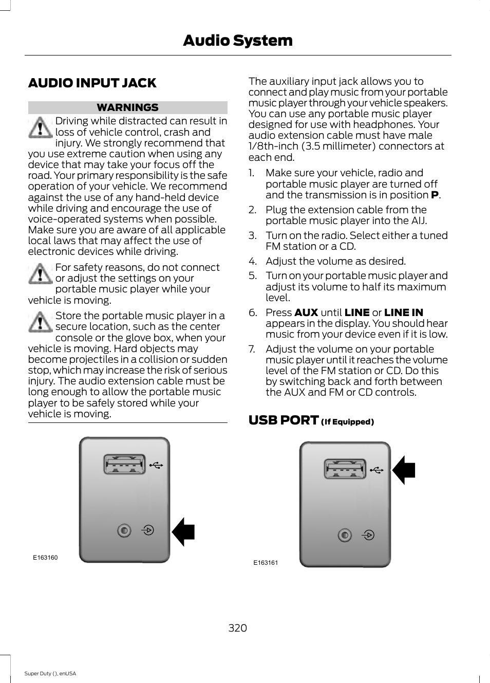 Audio input jack, Usb port, Audio input jack usb port | Audio system | FORD 2015 F-550 v.2 User Manual | Page 323 / 468