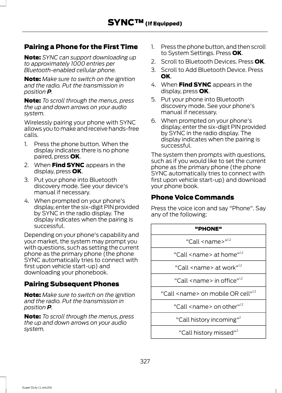 Sync, Pairing a phone for the first time, Pairing subsequent phones | Phone voice commands | FORD 2015 F-550 v.2 User Manual | Page 330 / 468