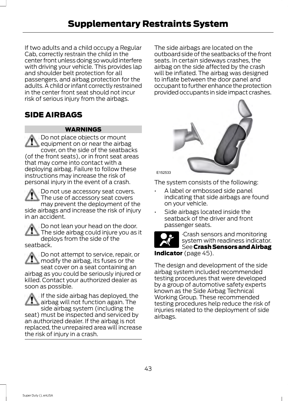 Side airbags, Supplementary restraints system | FORD 2015 F-550 v.2 User Manual | Page 46 / 468