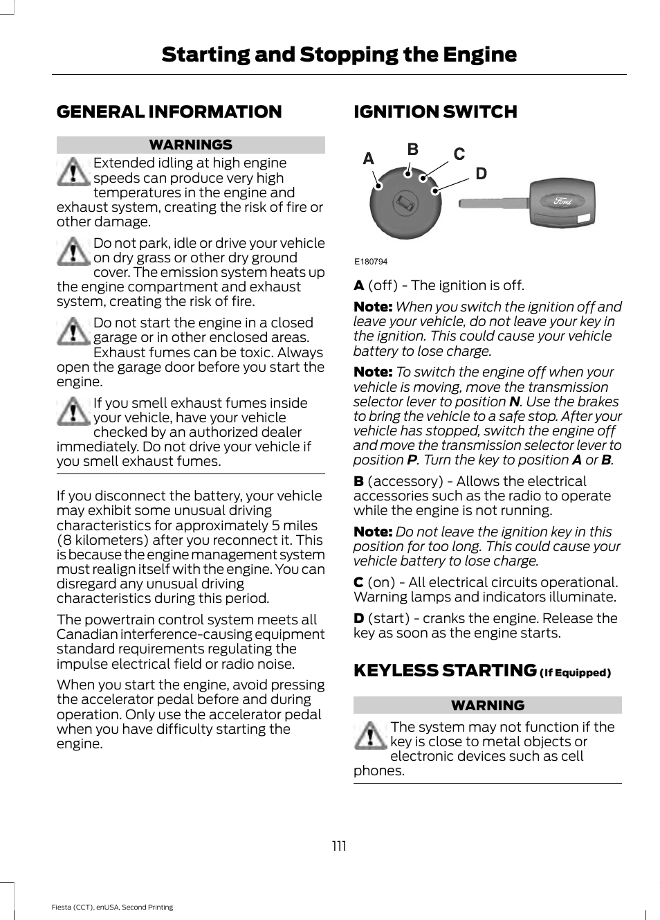 Starting and stopping the engine, General information, Ignition switch | Keyless starting, Starting and stopping the, Engine | FORD 2015 Fiesta User Manual | Page 114 / 423