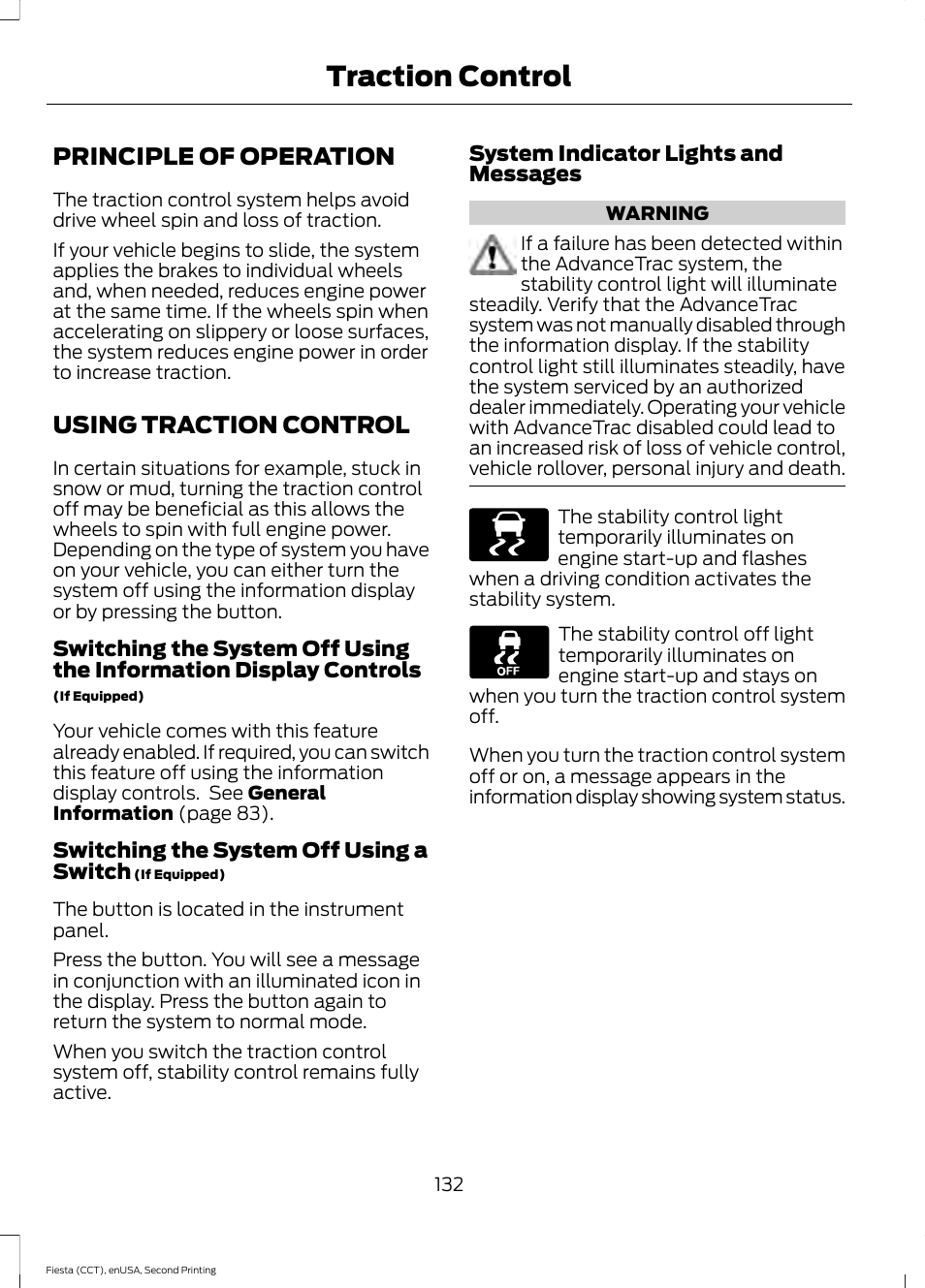 Traction control, Principle of operation, Using traction control | Principle of operation using traction control | FORD 2015 Fiesta User Manual | Page 135 / 423