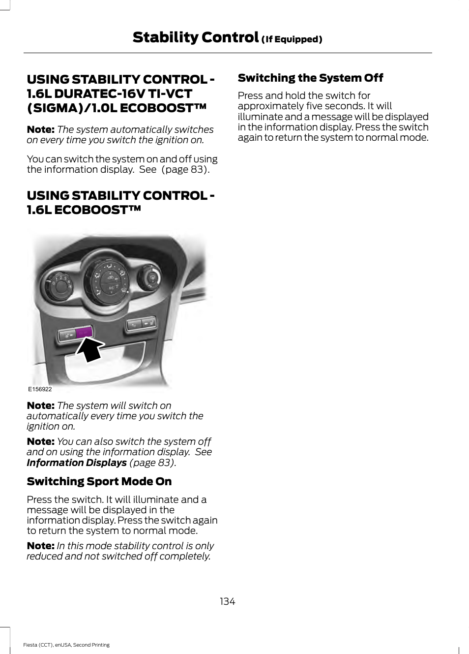 Using stability control, Using stability control - 1.6l duratec-16v, Ti-vct (sigma)/1.0l ecoboost | Using stability control - 1.6l, Ecoboost, Stability control, Using stability control - 1.6l ecoboost | FORD 2015 Fiesta User Manual | Page 137 / 423