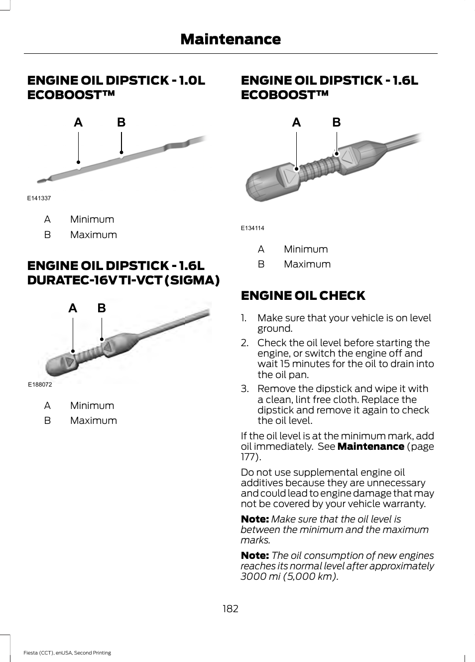 Engine oil dipstick, Engine oil check, Engine oil dipstick - 1.0l | Ecoboost, Engine oil dipstick - 1.6l duratec-16v, Ti-vct (sigma), Engine oil dipstick - 1.6l, Maintenance, Engine oil dipstick - 1.0l ecoboost, Engine oil dipstick - 1.6l ecoboost™ a b | FORD 2015 Fiesta User Manual | Page 185 / 423