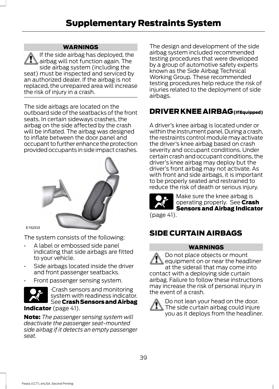 Driver knee airbag, Side curtain airbags, Driver knee airbag side curtain airbags | Supplementary restraints system | FORD 2015 Fiesta User Manual | Page 42 / 423