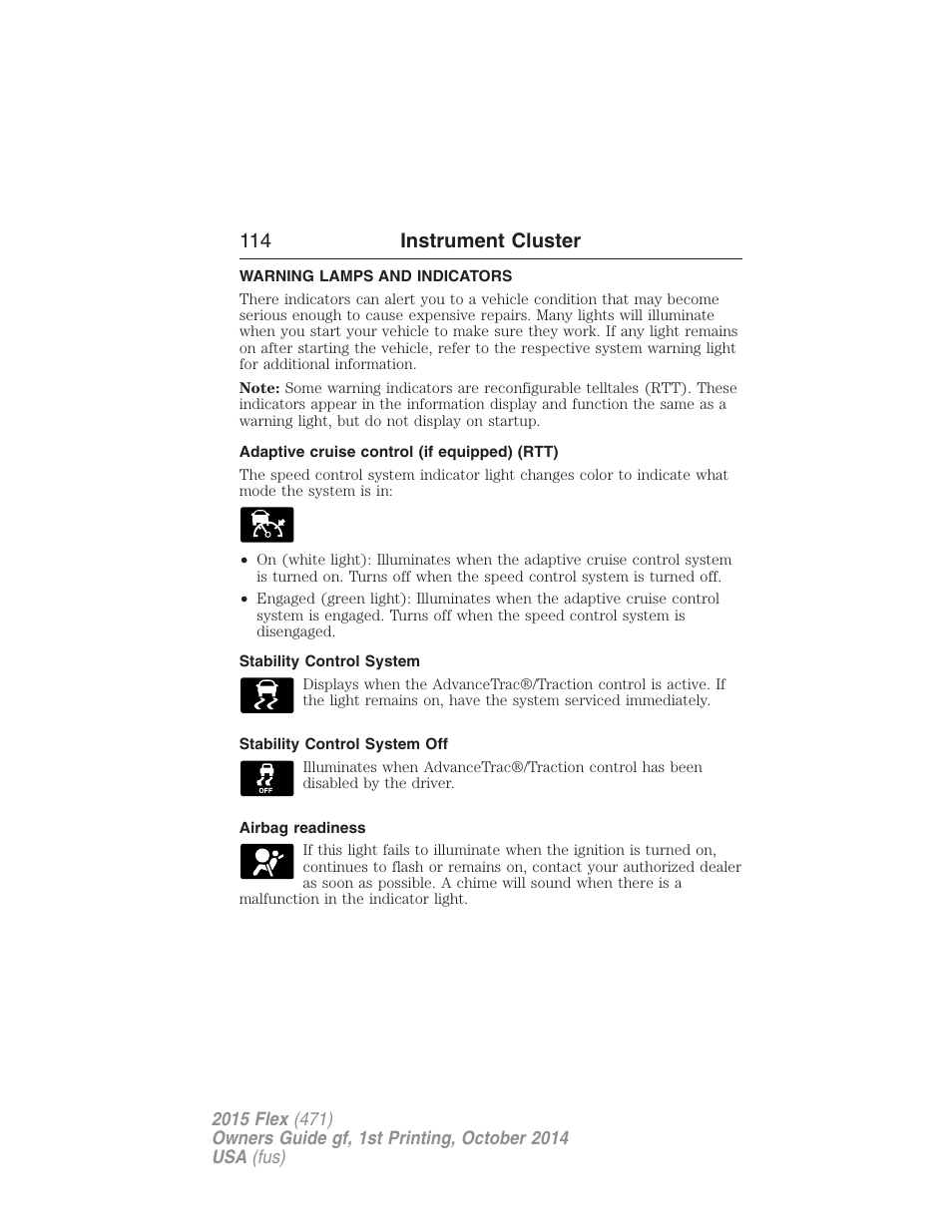 Warning lamps and indicators, Adaptive cruise control (if equipped) (rtt), Stability control system | Stability control system off, Airbag readiness, 114 instrument cluster | FORD 2015 Flex User Manual | Page 115 / 571