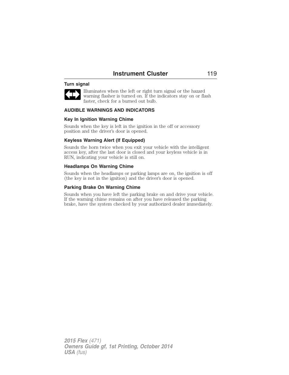 Turn signal, Audible warnings and indicators, Key in ignition warning chime | Keyless warning alert (if equipped), Headlamps on warning chime, Parking brake on warning chime, Instrument cluster 119 | FORD 2015 Flex User Manual | Page 120 / 571