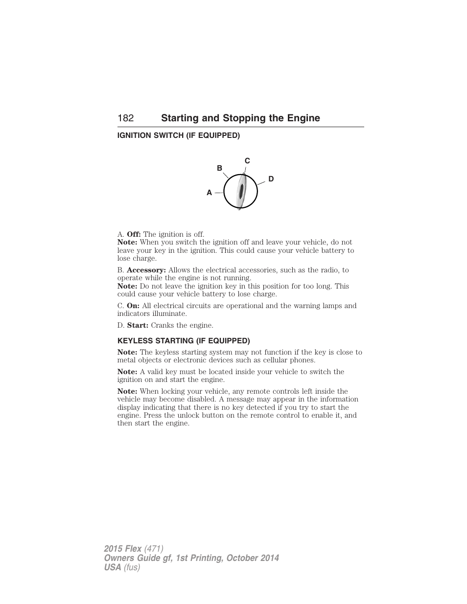 Ignition switch (if equipped), Keyless starting (if equipped), Ignition switch | 182 starting and stopping the engine | FORD 2015 Flex User Manual | Page 183 / 571